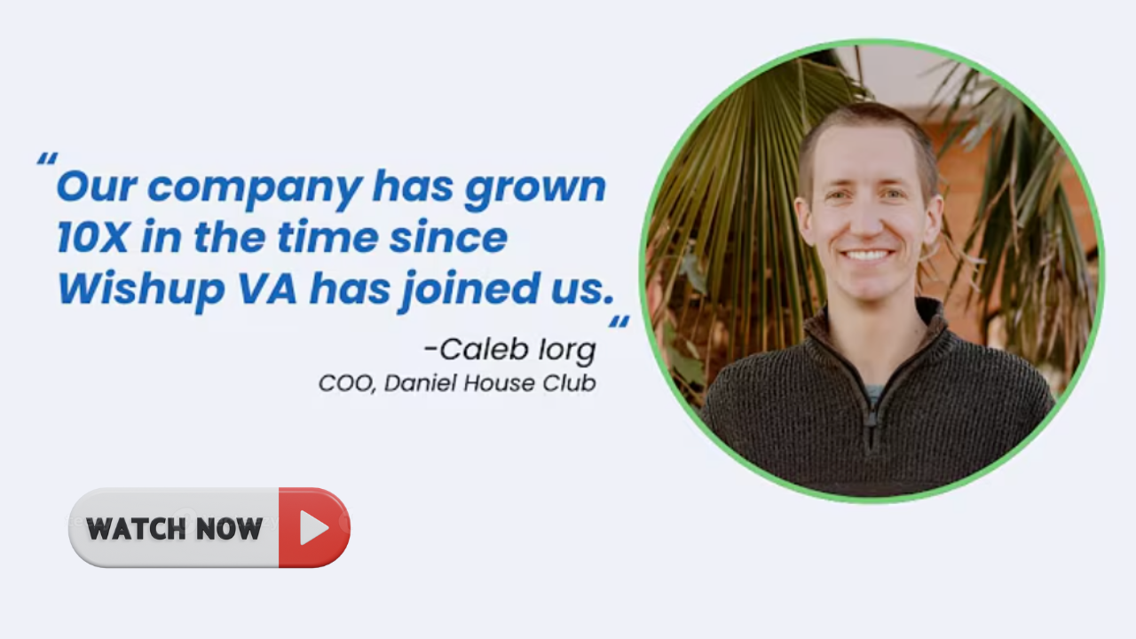 Wishup - customer case study (Caleb Iorg, COO, Daniel House Club)