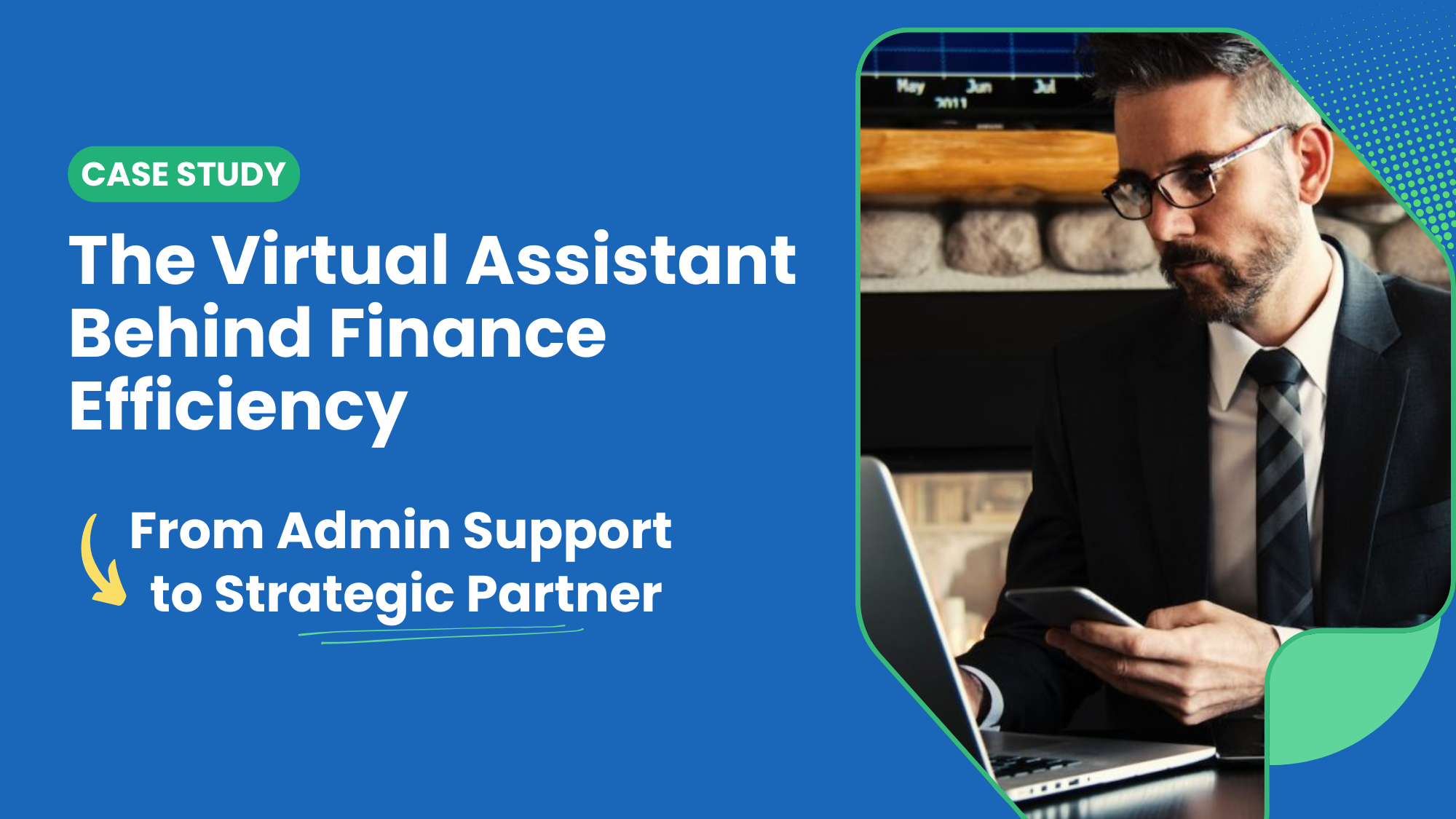 The Virtual Assistant Who Became a Finance Leader’s Right Hand