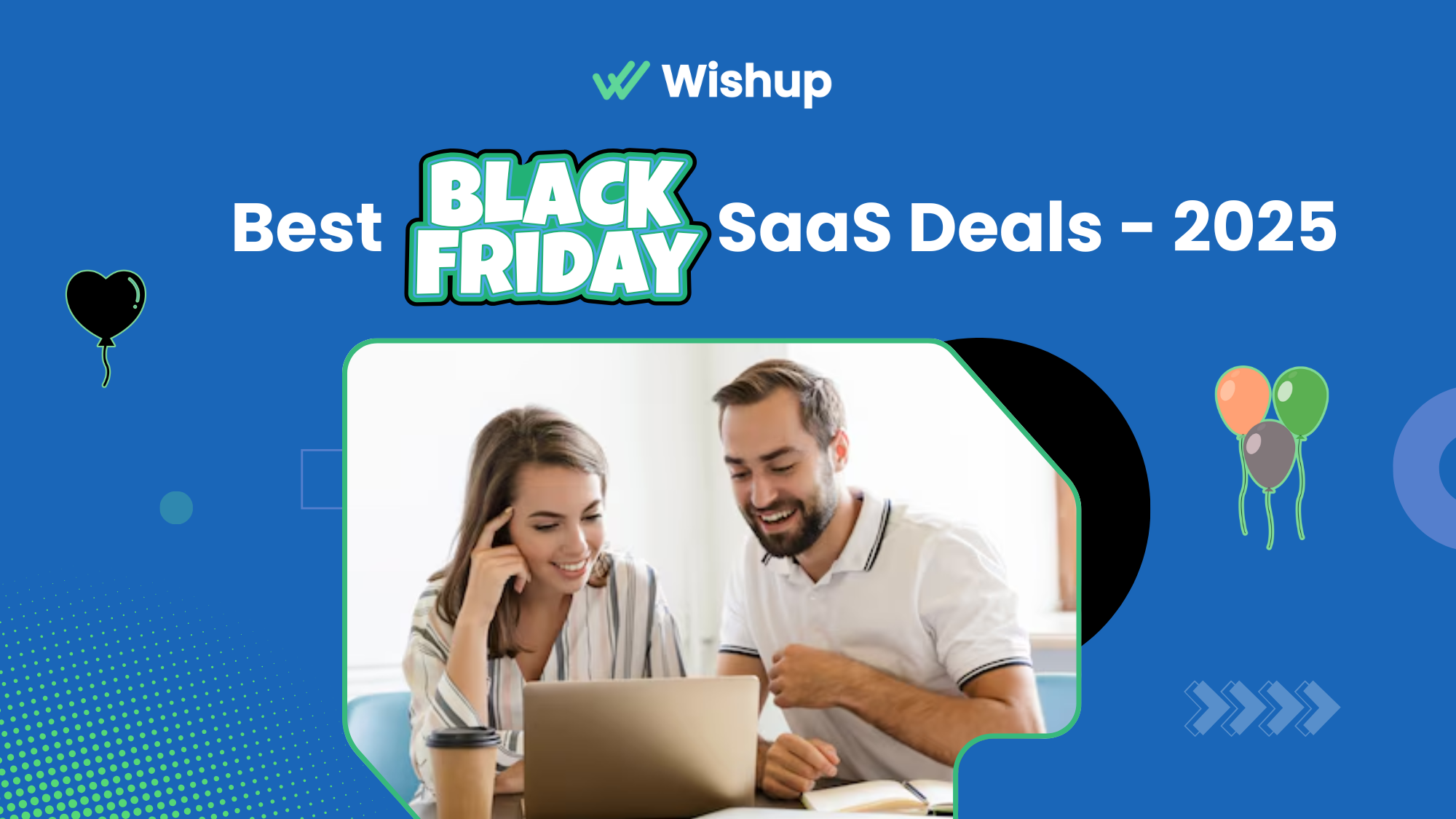 50 Black Friday SaaS Deals in 2025 You Shouldn't MISS!