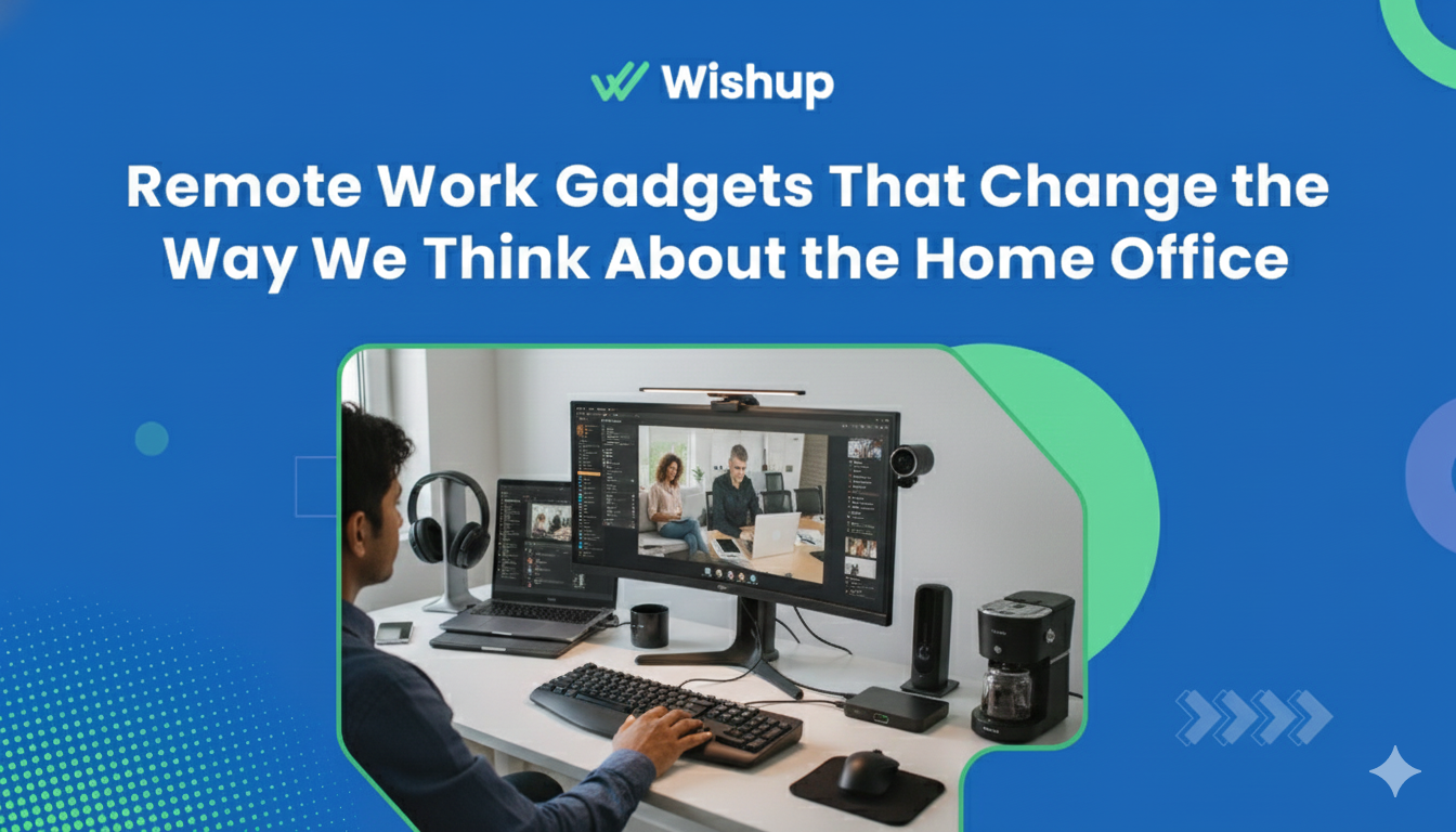 10 Remote Work Gadgets That Change the Way We Think About the Home Office