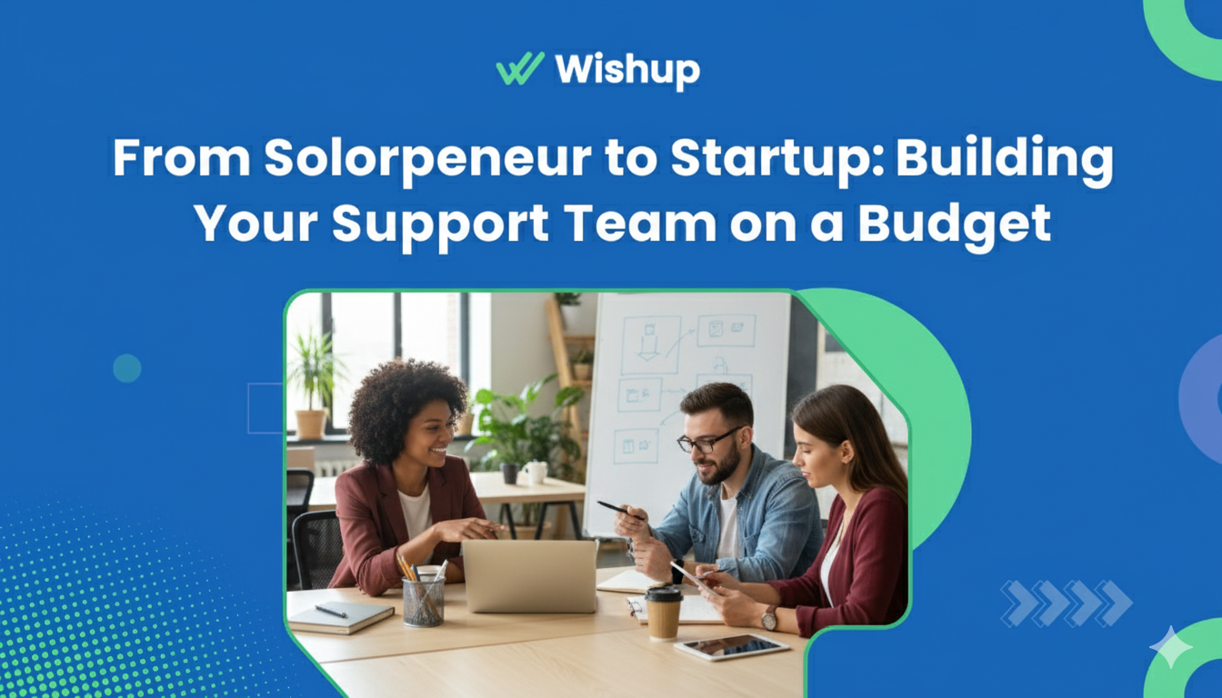 Building Your Support Team on a Budget