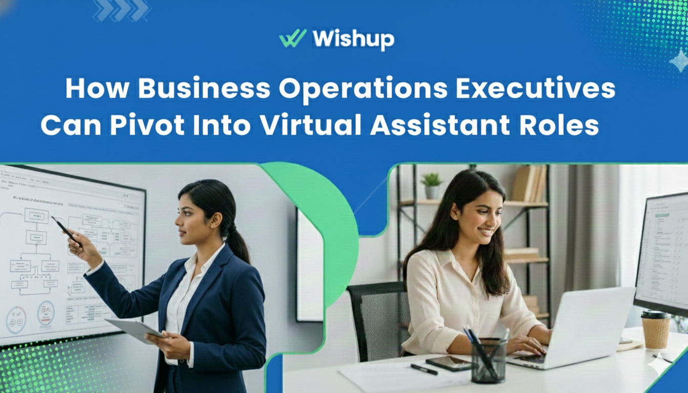 How Business Operations Executives Can Pivot Into Virtual Assistant Roles