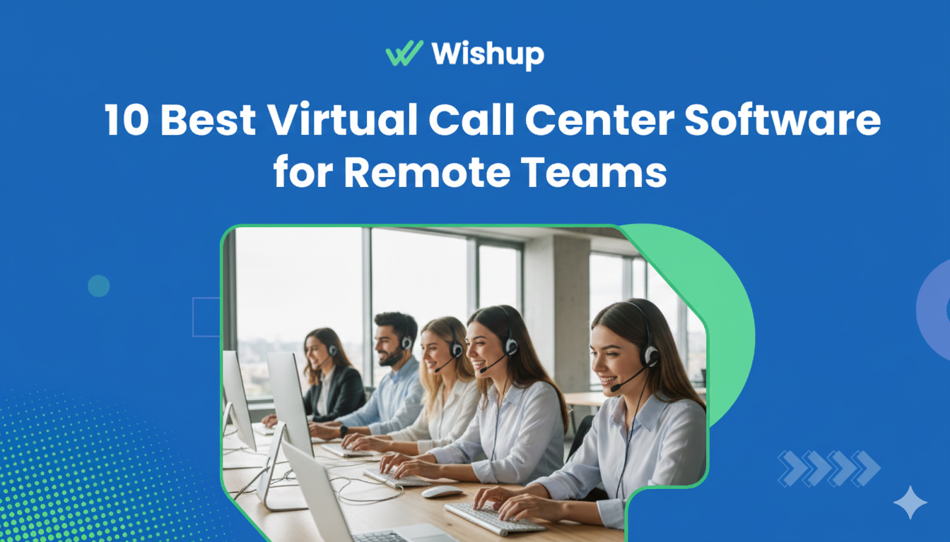 Best Virtual Call Center Software for Remote Teams