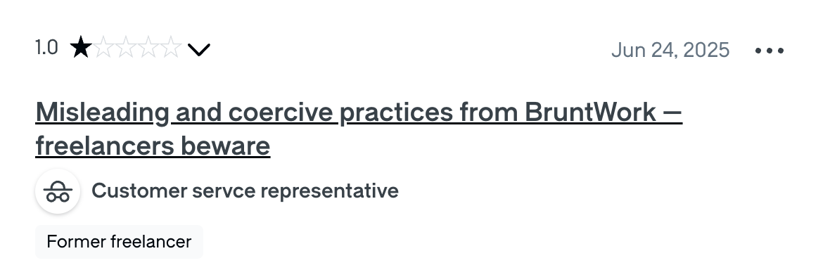 A Glassdoor review from a freelancer at Bruntwork citing misleading practices.