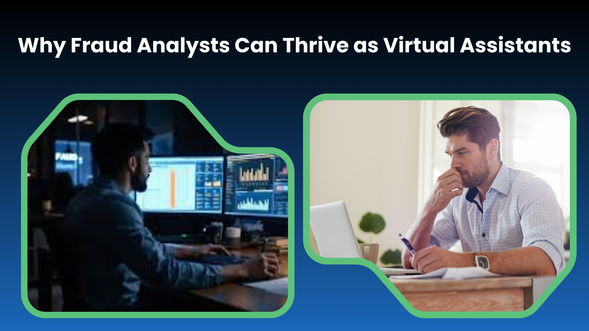 Why Fraud Analysts Can Thrive as Virtual Assistants