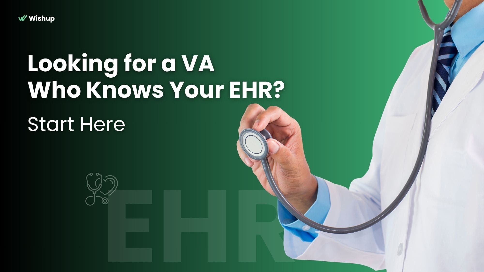 How Wishup Medical VAs Use  EHR Software to 10X Productivity of US Healthcare Practice