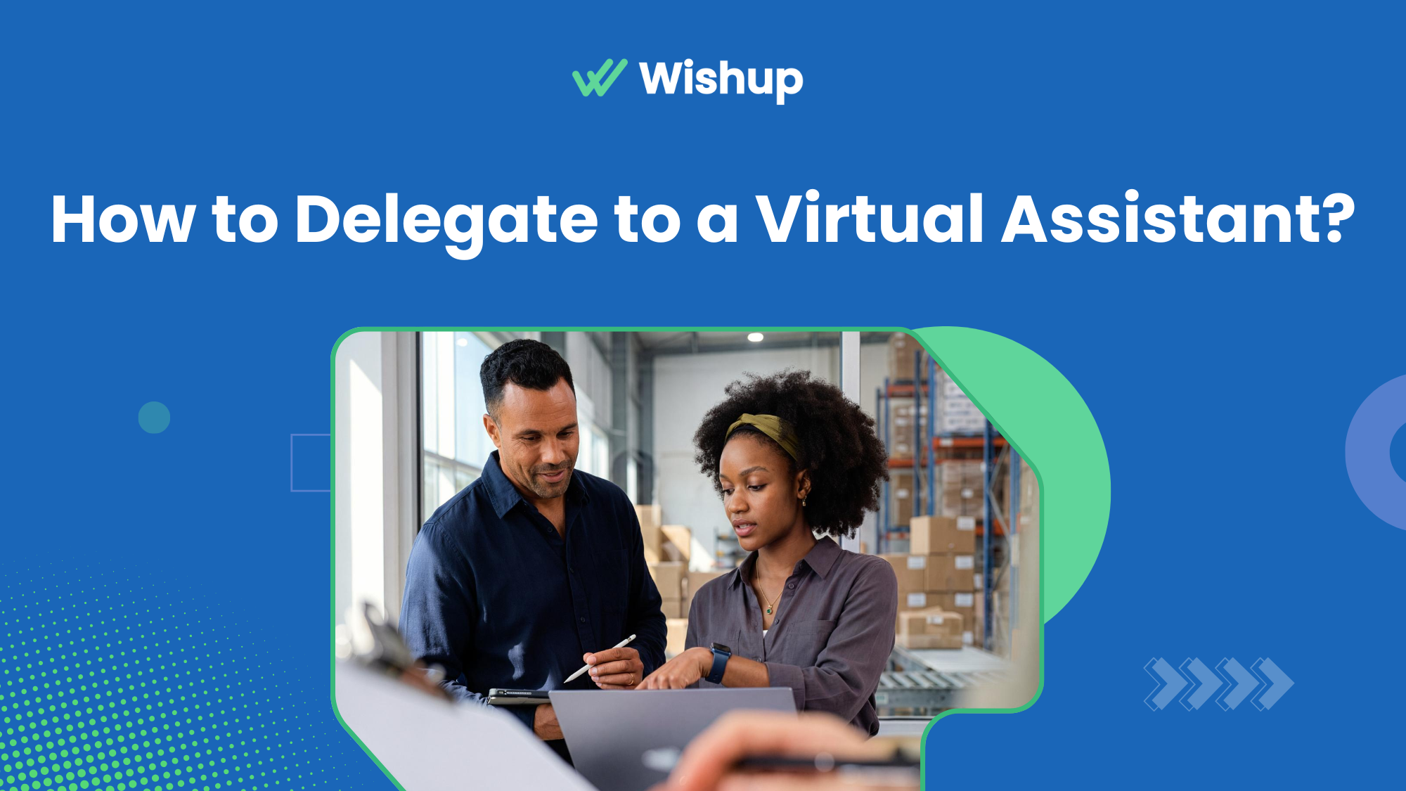 How to Delegate to a Virtual Assistant and Reclaim 15 Hours a Week?