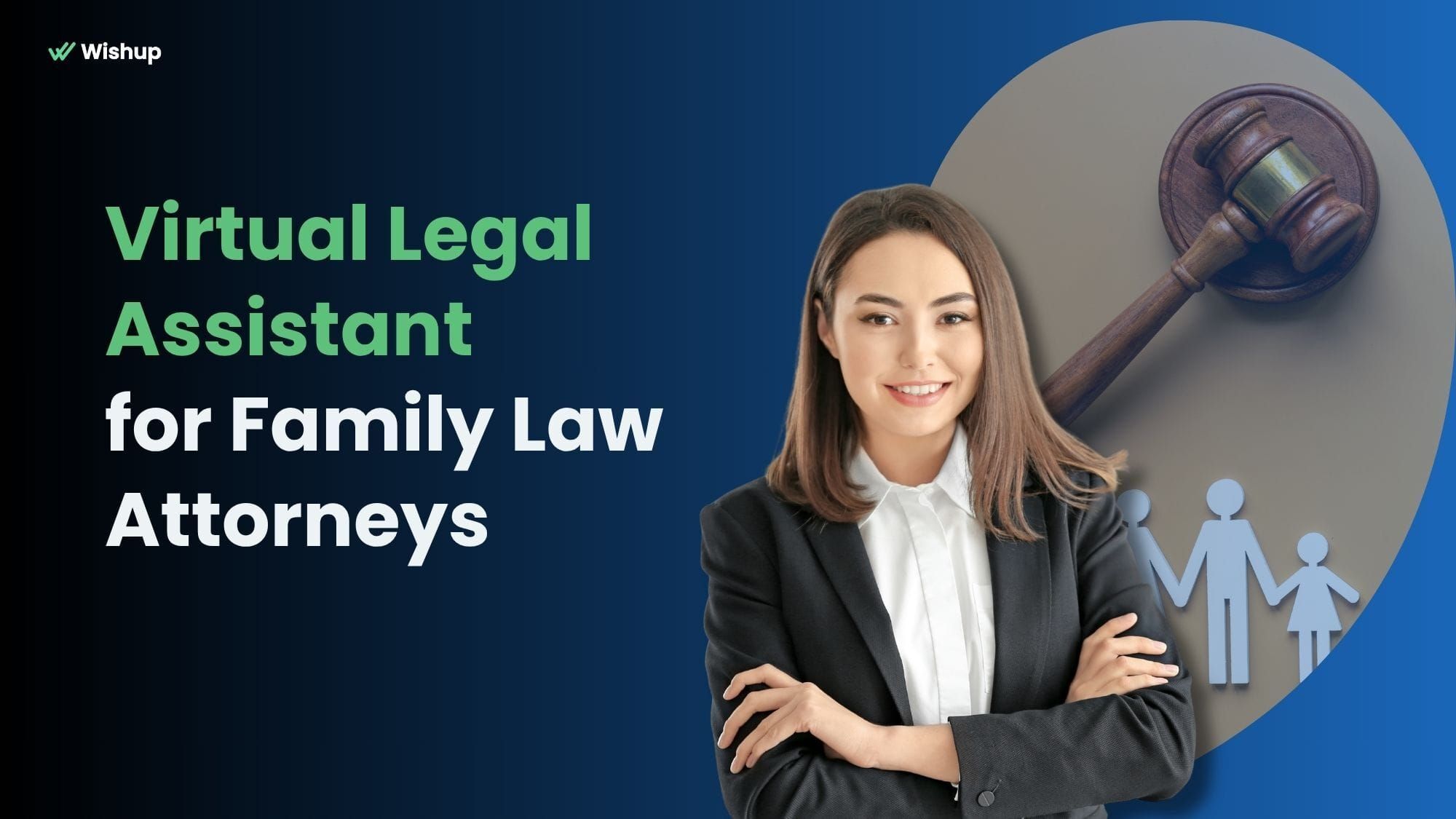 How Legal Virtual Assistants Help Family Law Attorneys Manage Cases