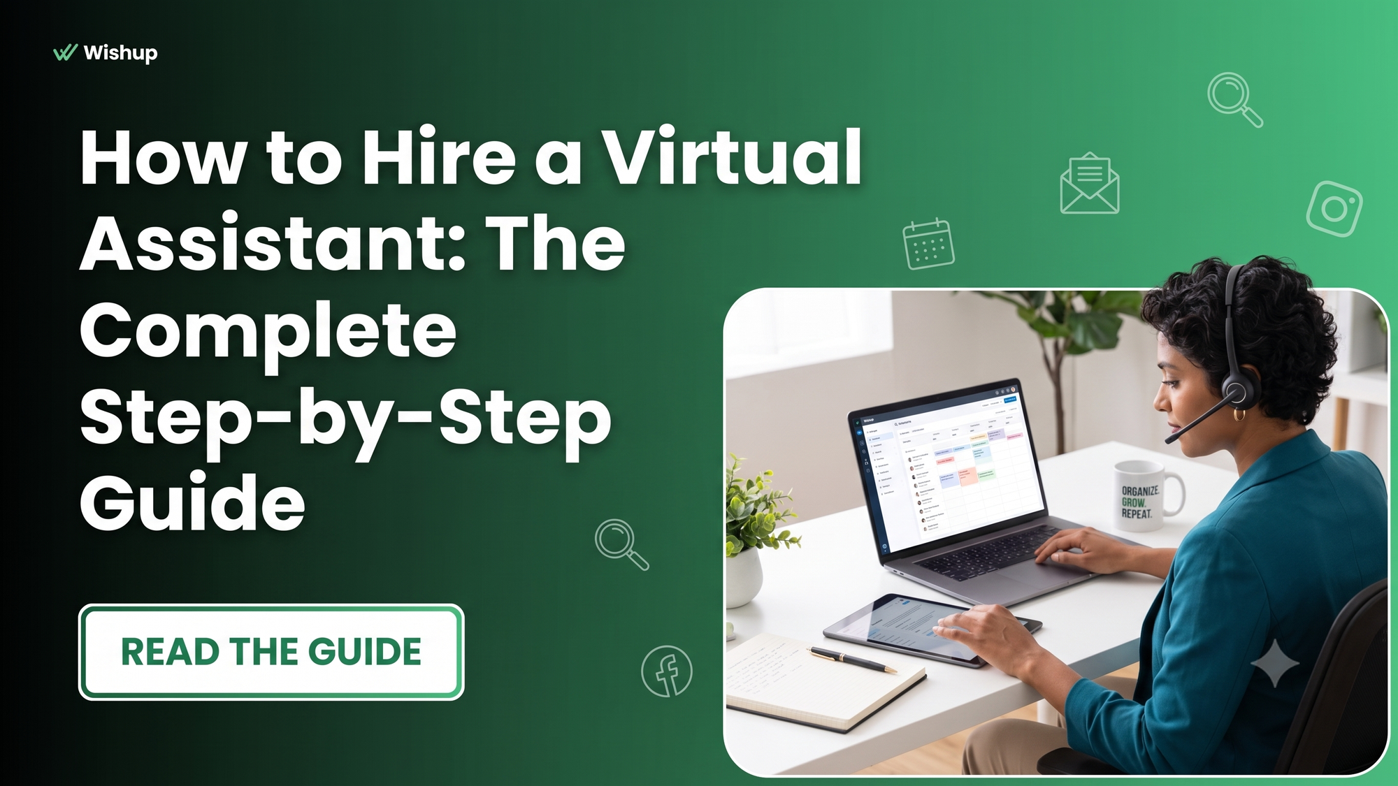 How to Hire a Virtual Assistant : The Complete Guide