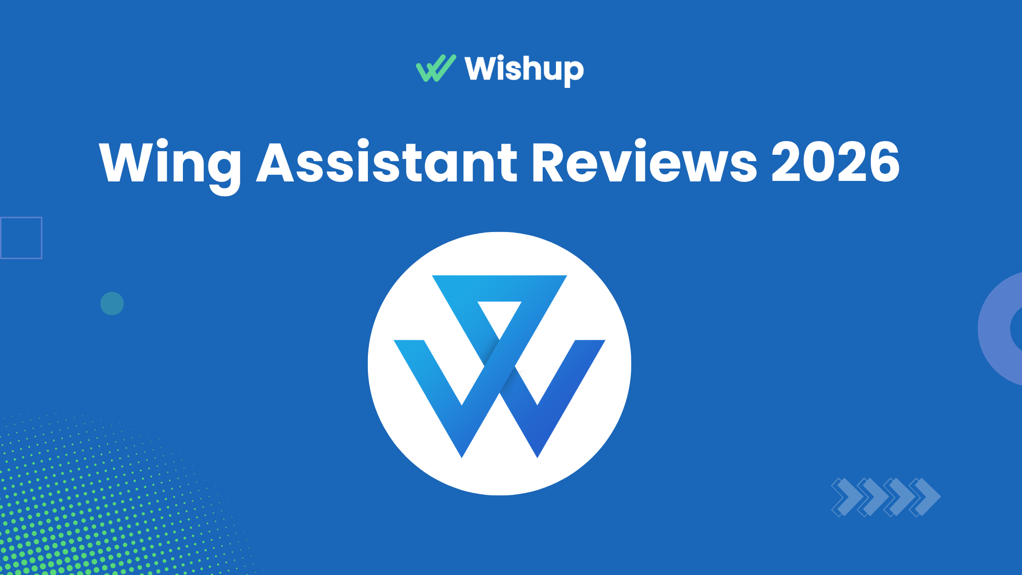 Wing Assistant Reviews (2026): Ratings, Pros, Cons, and What Public Reviews Say