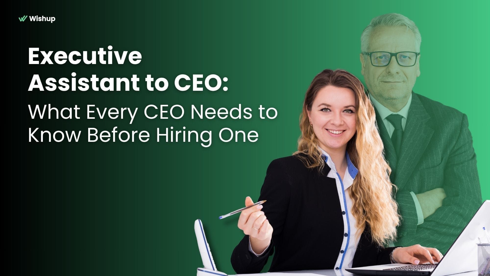 Executive Assistant to CEO: What Every CEO Needs to Know Before Hiring One