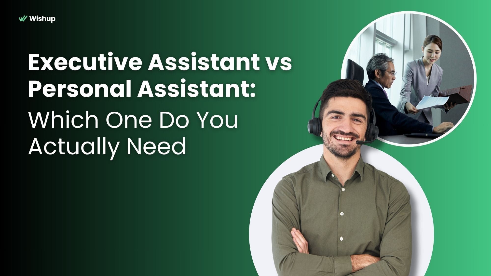 Executive Assistant vs Personal Assistant: Which One Do You Actually Need 