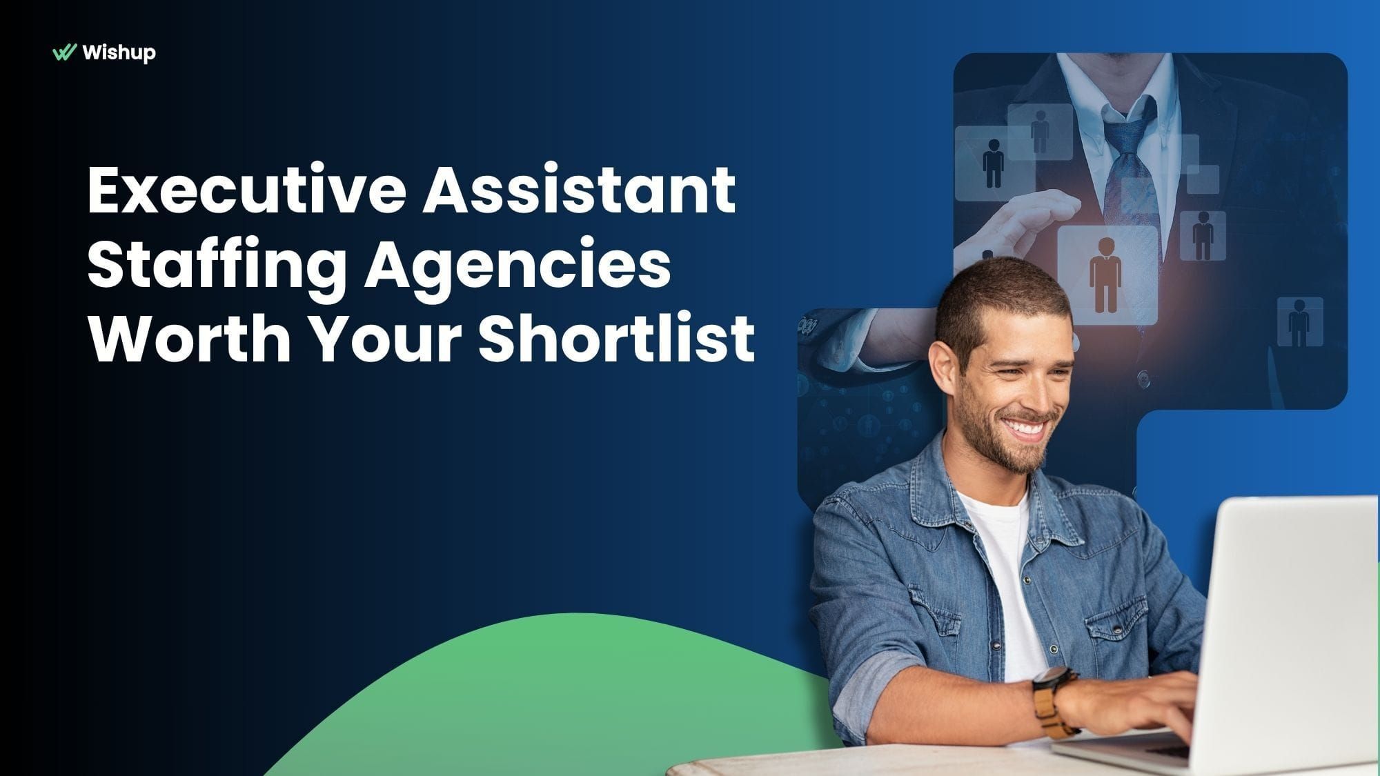 Executive Assistant Staffing Agencies Worth Your Shortlist
