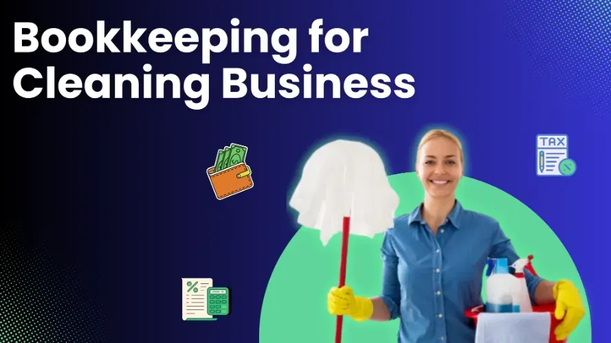 A cleaning business staff is found holding cleaning equipments. "Bookkeeping for Cleaning Business"