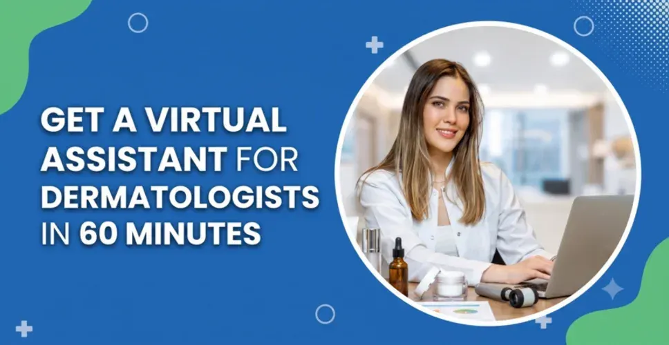Virtual Assistant for Dermatologists