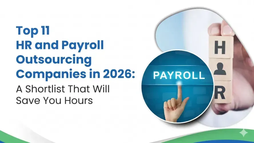 Top 11 HR and Payroll Outsourcing Companies in 2026: A Shortlist That Will Save You Hours
