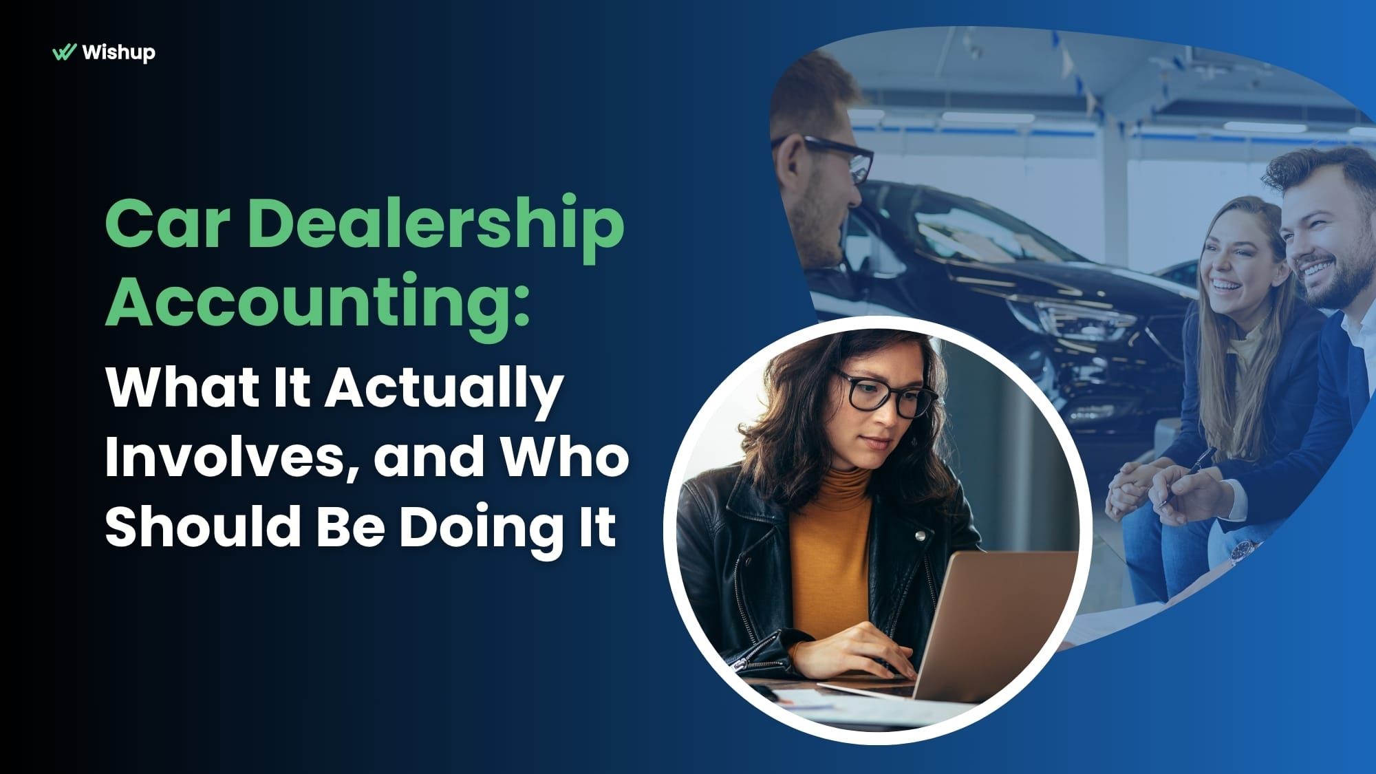 Car Dealership Accounting: What It Actually Involves, and Who Should Be Doing It