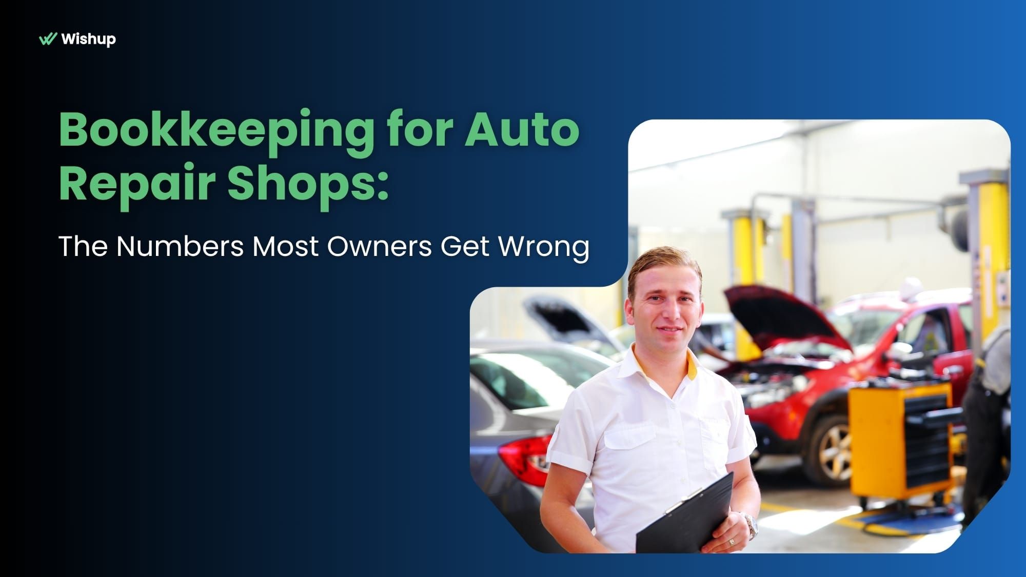 Bookkeeping for Auto Repair Shops: The Numbers Most Owners Get Wrong